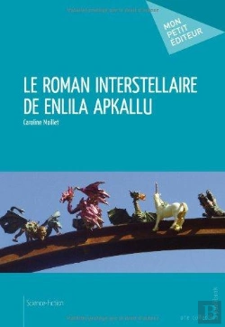 Bertrand.pt - Le Roman Interstellaire De Enlila Apkallu