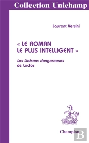 Le Roman Le Plus Intelligent ; Les Liaisons Dangereuses De Laclos