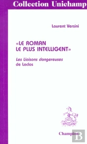 Le Roman Le Plus Intelligent. Les Liaisons Dangereuses De Laclos.