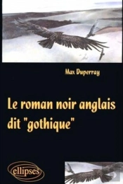 Le Roman Noir Anglais Dit 'Gothique'