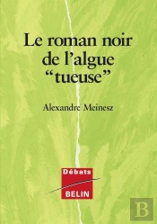 Le Roman Noir De L'Algue « Tueuse »