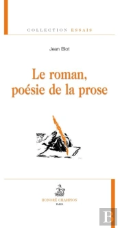 Le Roman, Poésie De La Prose