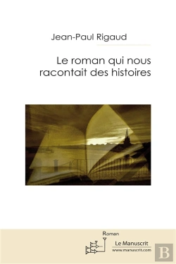 Bertrand.pt - Le Roman Qui Nous Racontait Des Histoires
