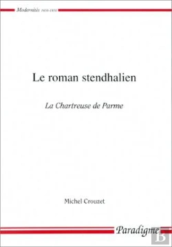 Bertrand.pt - Le Roman Stendhalien, La Chartreuse De Parme