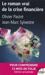 Le Roman Vrai De La Crise Financière
