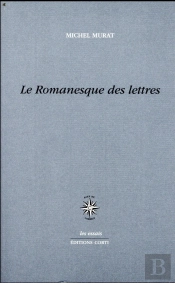 Le Romanesque Des Lettres
