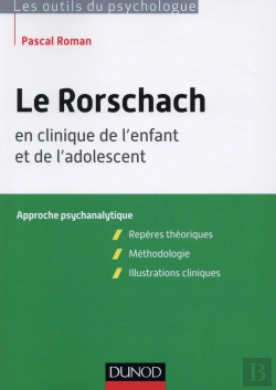 Bertrand.pt - Le Rorschach En Clinique De L'Enfant Et De L'Adolescent ; Approche Psychanalytique