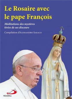 Bertrand.pt - Le Rosaire Avec Le Pape François
