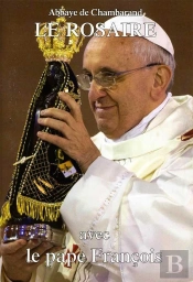 Le Rosaire ; Avec Le Pape Francois