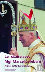 Le Rosaire Avec Mgr Marcel Lefebvre