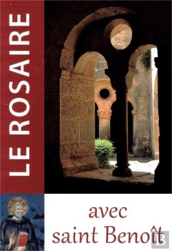 Bertrand.pt - Le Rosaire ; Avec Saint Benoît