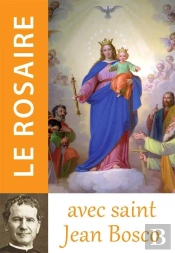 Le Rosaire Avec Saint Jean Bosco