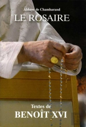 Le Rosaire ; Textes De Benoît Xvi