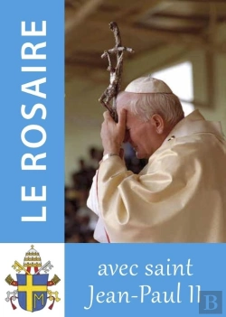 Bertrand.pt - Le Rosaire : Textes De Saint Jean-Paul Ii
