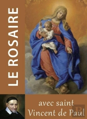 Le Rosaire : Textes De Saint Vincent De Paul