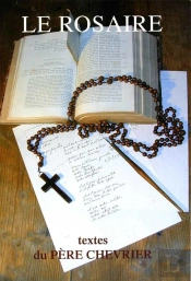 Le Rosaire ; Textes Du Père Chevrier
