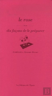 Le Rose, Dix Façons...
