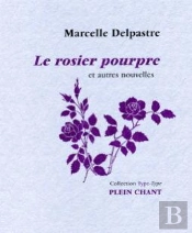 Le Rosier Pourpre : Et Autres Nouvelles