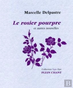 Bertrand.pt - Le Rosier Pourpre : Et Autres Nouvelles