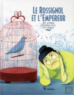 Bertrand.pt - Le Rossignol Et L'Empereur Et Autres Contes D'Ici Et La-Bas