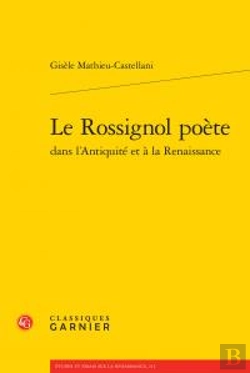 Bertrand.pt - Le Rossignol Poète Dans L'Antiquité Et À La Renaissance