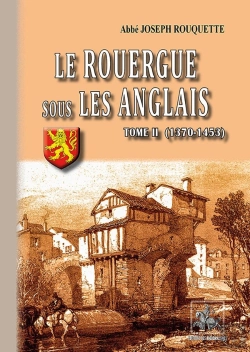 Bertrand.pt - Le Rouergue Sous Les Anglais ; Tome 2 (1370-1453)