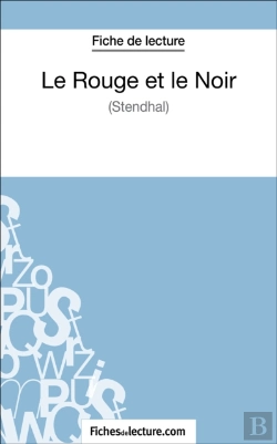 Bertrand.pt - Le Rouge Et Le Noir De Stendhal (Fiche De Lecture)