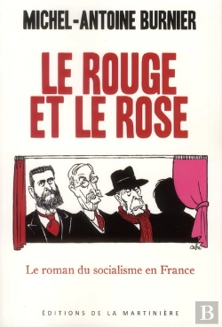 Bertrand.pt - Le Rouge Et Le Rose ; Le Roman Du Socialisme