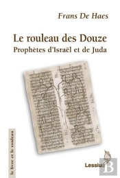 Le Rouleau Des Douze ; Prophètes D'Israël Et De Juda