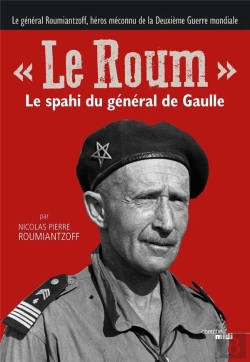 Bertrand.pt - Le Roum  Le Spahi Du General De Gaulle