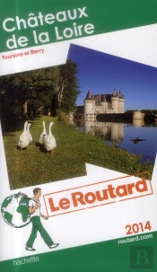 Le Routard Chateaux De La Loire 2014