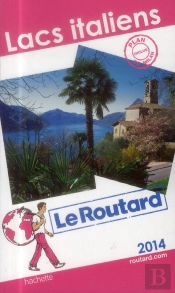 Le Routard Lacs Italiens 2014