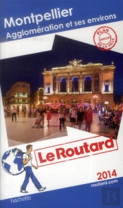 Le Routard Montpellier Metropole 2014