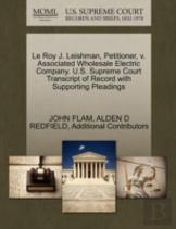 Le Roy J. Leishman, Petitioner, V. Associated Wholesale Electric Company. U.S. Supreme Court Transcript Of Record With Supporting Pleadings