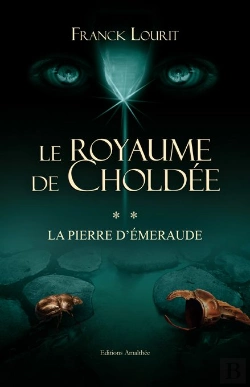 Bertrand.pt - Le Royaume De Choldée T.2 ; La Pierre D'Émeraude