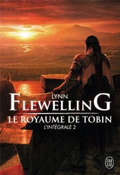 Le Royaume De Tobin ; L'Intégrale T.2
