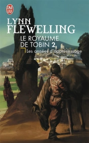 Le Royaume De Tobin T.2 ; Les Années D'Apprentissage