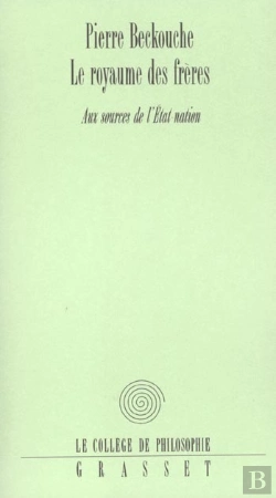 Bertrand.pt - Le Royaume Des Frères ; Aux Sources De L'Etat-Nation