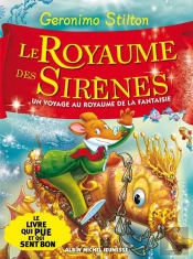 Le Royaume Des Sirenes - Le Royaume De La Fantaisie T.6 ( Edition Avec 2 Odeurs)