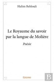 Le Royaume Du Savoir Par La Langue De Moliere