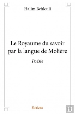 Bertrand.pt - Le Royaume Du Savoir Par La Langue De Moliere