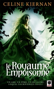 Le Royaume Empoisonne, La Trilogie Des Moorehawke*