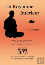 Le Royaume Interieur. Preface Du Swami Siddheswarananda De L'Ordre De Ramakrishna