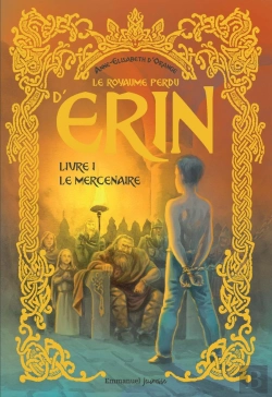 Bertrand.pt - Le Royaume Perdu D'Erin Tome 1 : Le Mercenaire