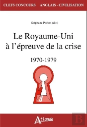 Le Royaume-Uni À L'Épreuve De La Crise ; 1970-1979