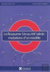 Le Royaume-Uni Au Xxi E Siecle: Mutation D'Un Modele