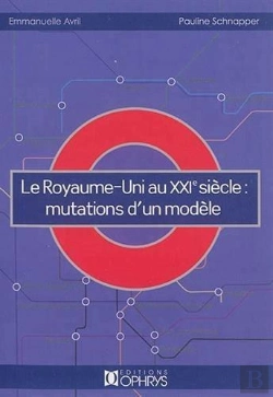 Bertrand.pt - Le Royaume-Uni Au Xxi E Siecle: Mutation D'Un Modele
