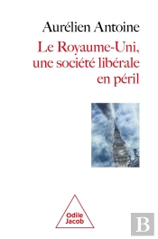 Le Royaume-Uni, Une Société Libérale En Péril