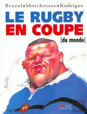 Le Rugby En Coupe (Du Monde)