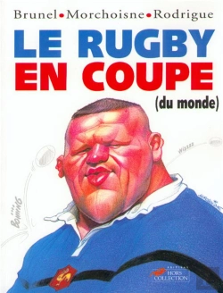 Bertrand.pt - Le Rugby En Coupe (Du Monde)